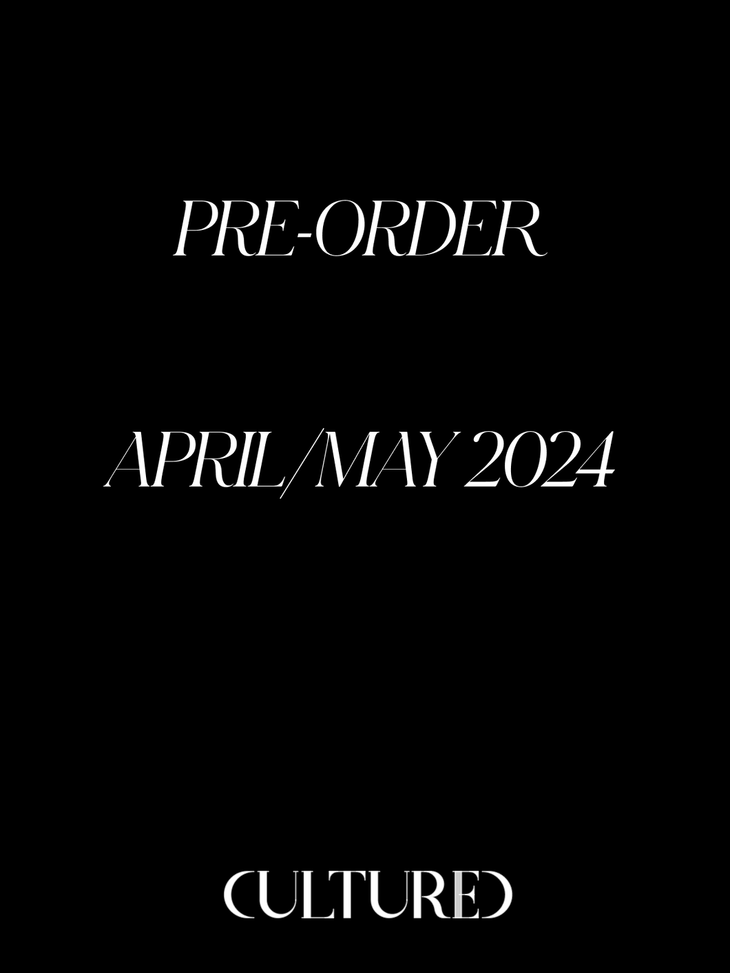 Pre-Order April/May 2024